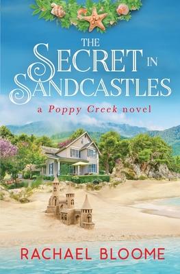 The Secret in Sandcastles: A Poppy Creek Novel