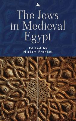 The Jews in Medieval Egypt