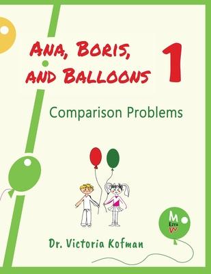 Ana, Boris, and Balloons 1: Comparison Problems