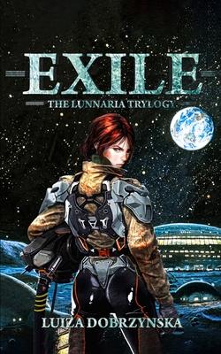 Exile: The Lunnaria Trilogy