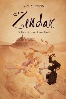 Zendar: A Tale of Blood and Sand