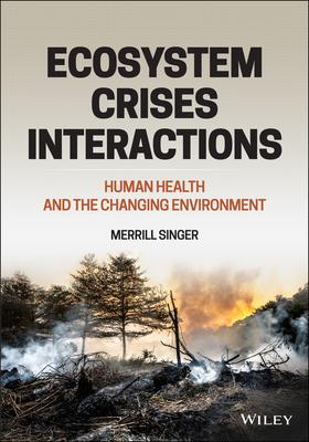 Perils of Eco-Crises Interaction: Human Health and the Changing Environment