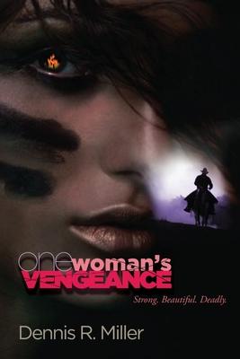 One Woman’’s Vengeance