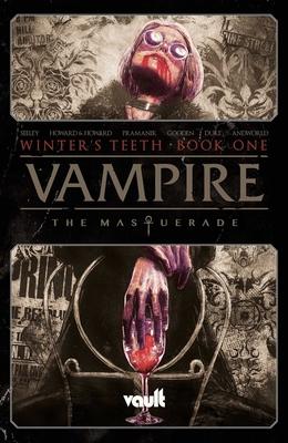 Vampire: The Masquerade Vol. 1: Winter’s Teethvolume 1