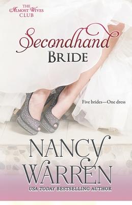 Secondhand Bride: Five Brides, One Enchanted Wedding Gown