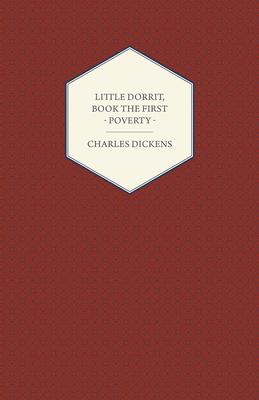 Little Dorrit - Book the First - Poverty