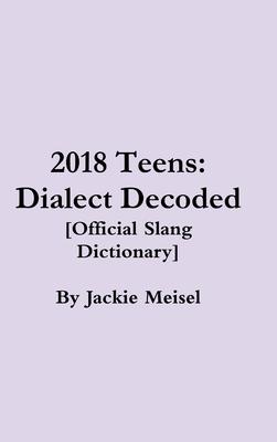 Teens: Dialect Decoded