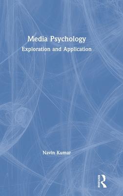 Media Psychology: Exploration and Application