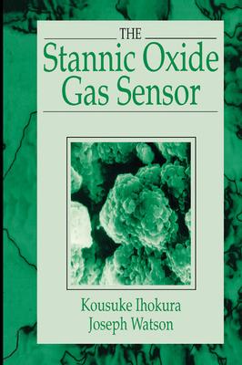 The Stannic Oxide Gas Sensorprinciples and Applications