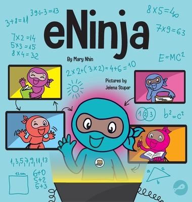 eNinja: A Children’’s Book About Virtual Learning Practices for Online Student Success