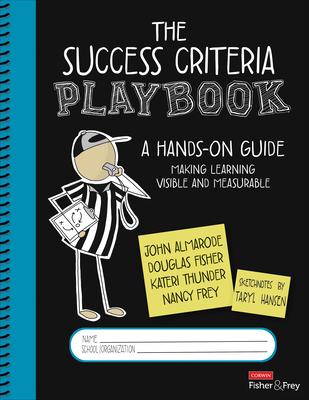 The Success Criteria Playbook: Making Learning Visible and Measurable