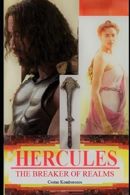 Hercules: The Breaker of Realms