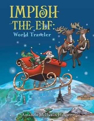 Impish the Elf: World Traveler