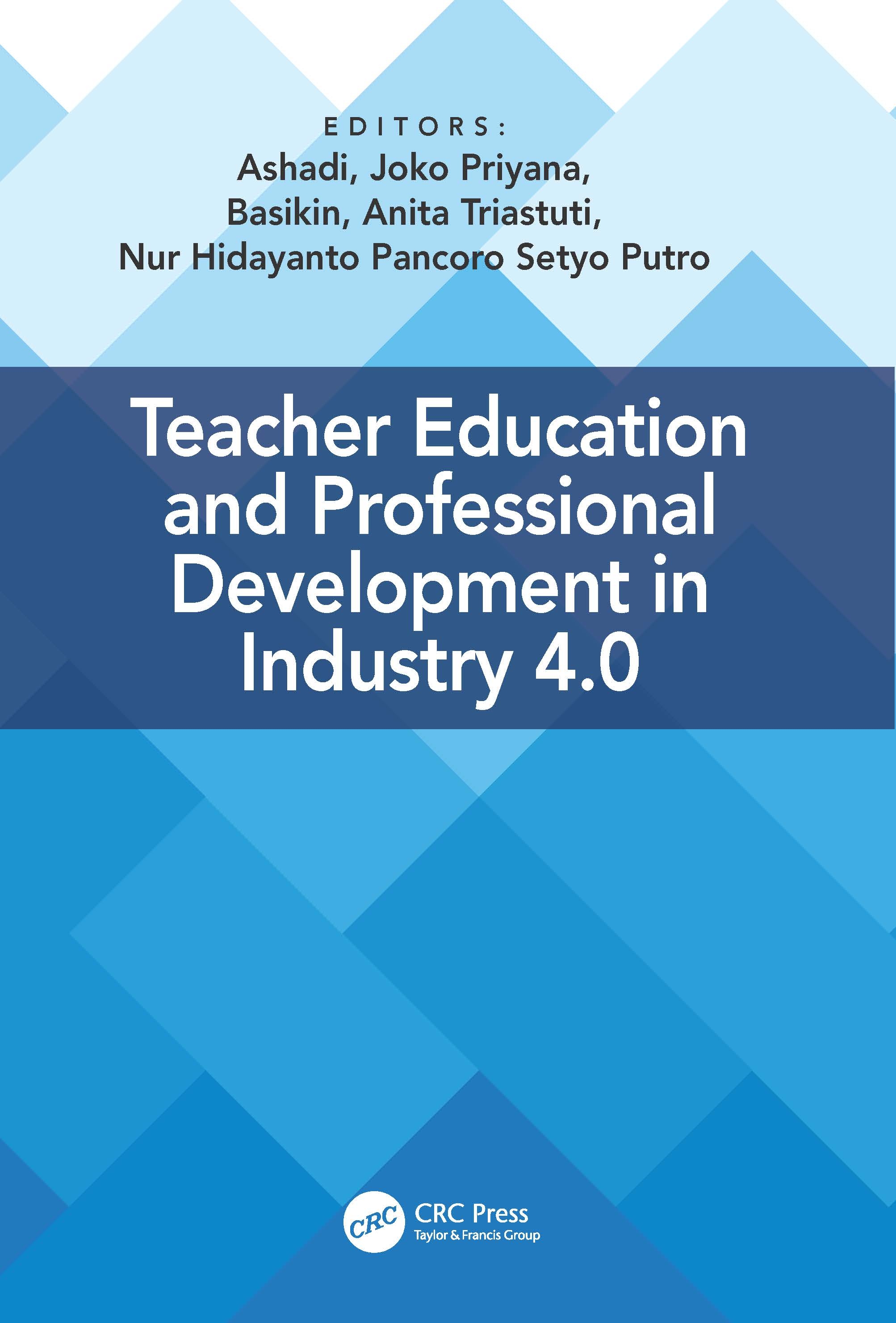 Teacher Education and Professional Development in Industry 4.0: Proceedings of the 4th International Conference on Teacher Education and Professional