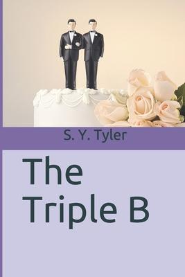 The Triple B