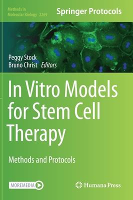 In Vitro Models for Stem Cell Therapy: Methods and Protocols