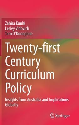 Twenty-First Century Curriculum Policy: Insights from Australia and Implications Globally