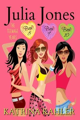 Julia Jones - The Teenage Years: Books 8, 9 &10