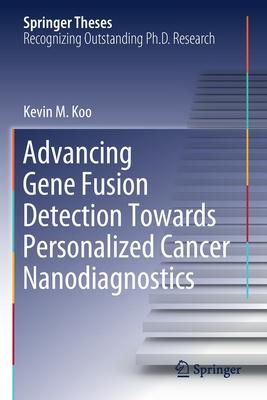 Advancing Gene Fusion Detection Towards Personalized Cancer Nanodiagnostics