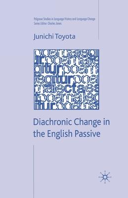 Diachronic Change in the English Passive