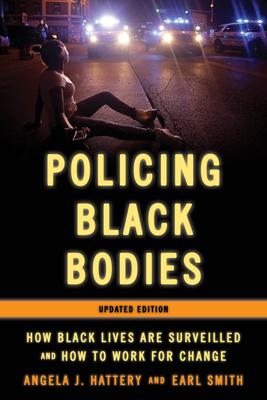 Policing Black Bodies: How Black Lives Are Surveilled and How to Work for Change