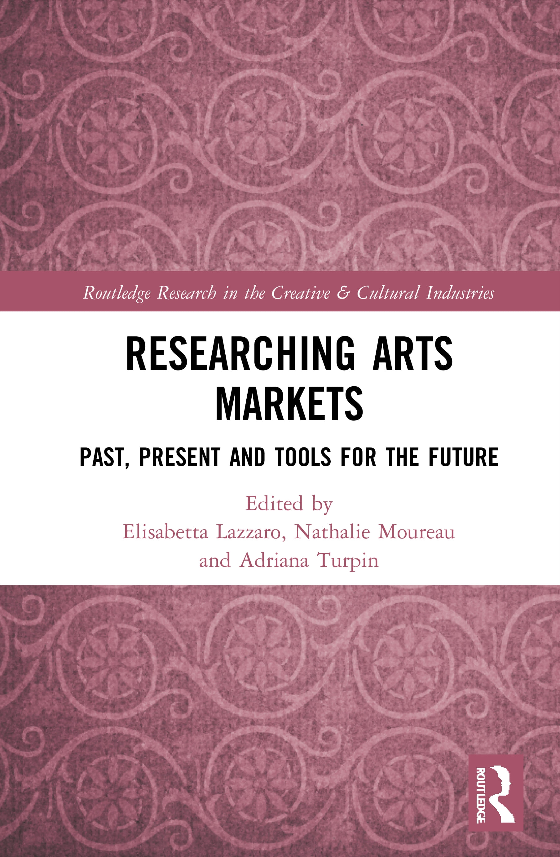 Researching Arts Markets: Past, Present and Tools for the Future