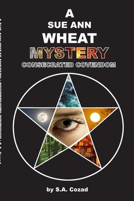 A Sue Ann Wheat Mystery: Concecrated Covendom