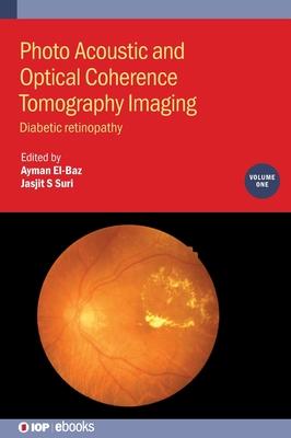 Photo Acoustic and Optical Coherence Tomography Imaging: Diabetic Retinopathy