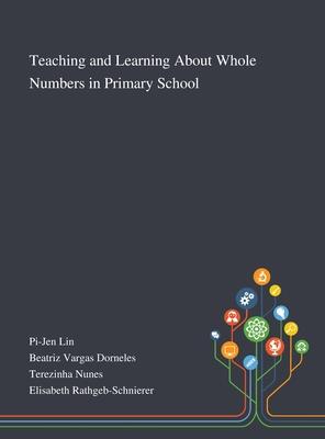 Teaching and Learning About Whole Numbers in Primary School