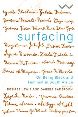 Surfacing: On Being Black and Feminist in South Africa