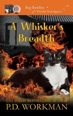 A Whisker’’s Breadth