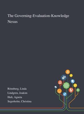 The Governing-Evaluation-Knowledge Nexus