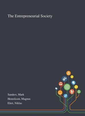 The Entrepreneurial Society