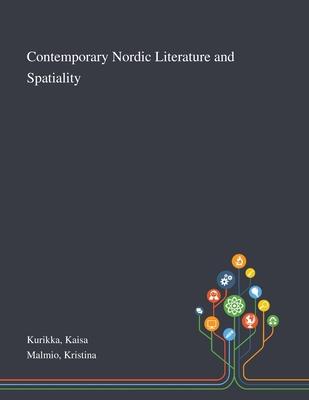 Contemporary Nordic Literature and Spatiality