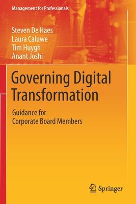 Governing Digital Transformation: Guidance for Corporate Board Members