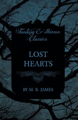 Lost Hearts (Fantasy and Horror Classics)