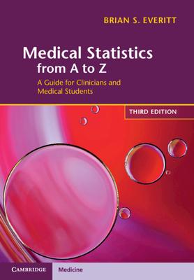 Medical Statistics from A to Z: A Guide for Clinicians and Medical Students