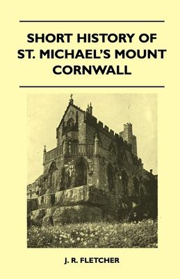 Short History Of St. Michael’’s Mount Cornwall