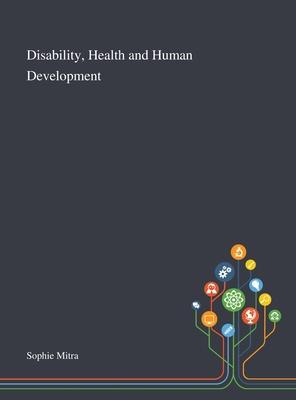 Disability, Health and Human Development