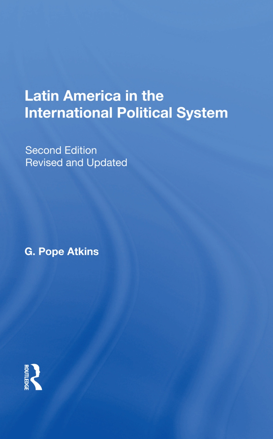 Latin America in the International Political System: Second Edition, Fully Revised and Updated