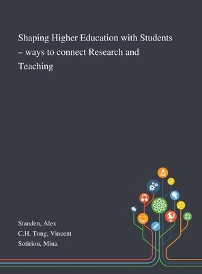 Shaping Higher Education With Students - Ways to Connect Research and Teaching