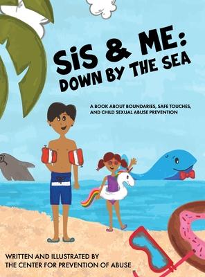 Sis & Me: Down by the Sea