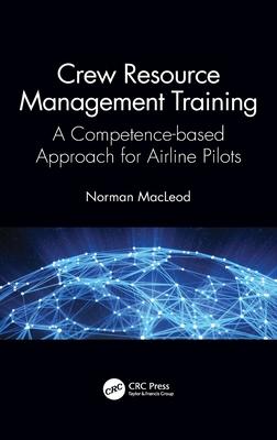 Crew Resource Management Training: A Competence-Based Approach for Airline Pilots