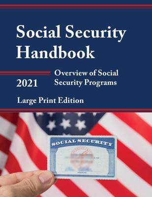 Social Security Handbook 2021: Overview of Social Security Programs