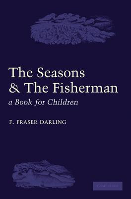 The Seasons and the Fisherman: A Book for Children