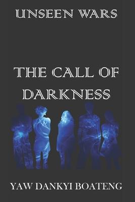 The Call of Darkness