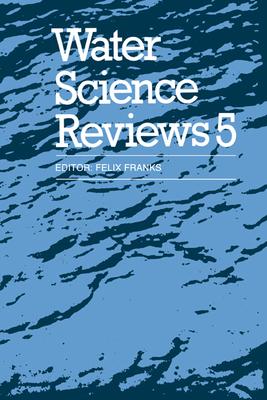 Water Science Reviews 5: Volume 5: The Molecules of Life