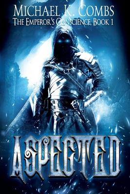 Aspected: An Emperor’’s Conscience Novel