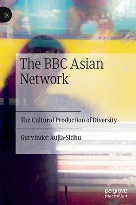 The BBC Asian Network and the Cultural Production of Diversity