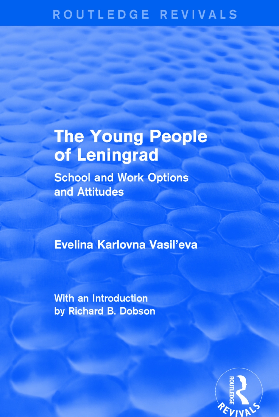 Revival: The Young People of Leningrad (1975): School and Work Options and Attitudes